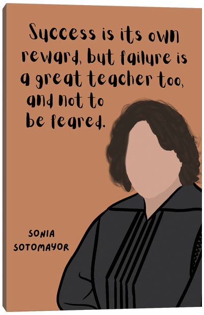 Sonia Sotomayor Quote Canvas Art Print - Courage Art