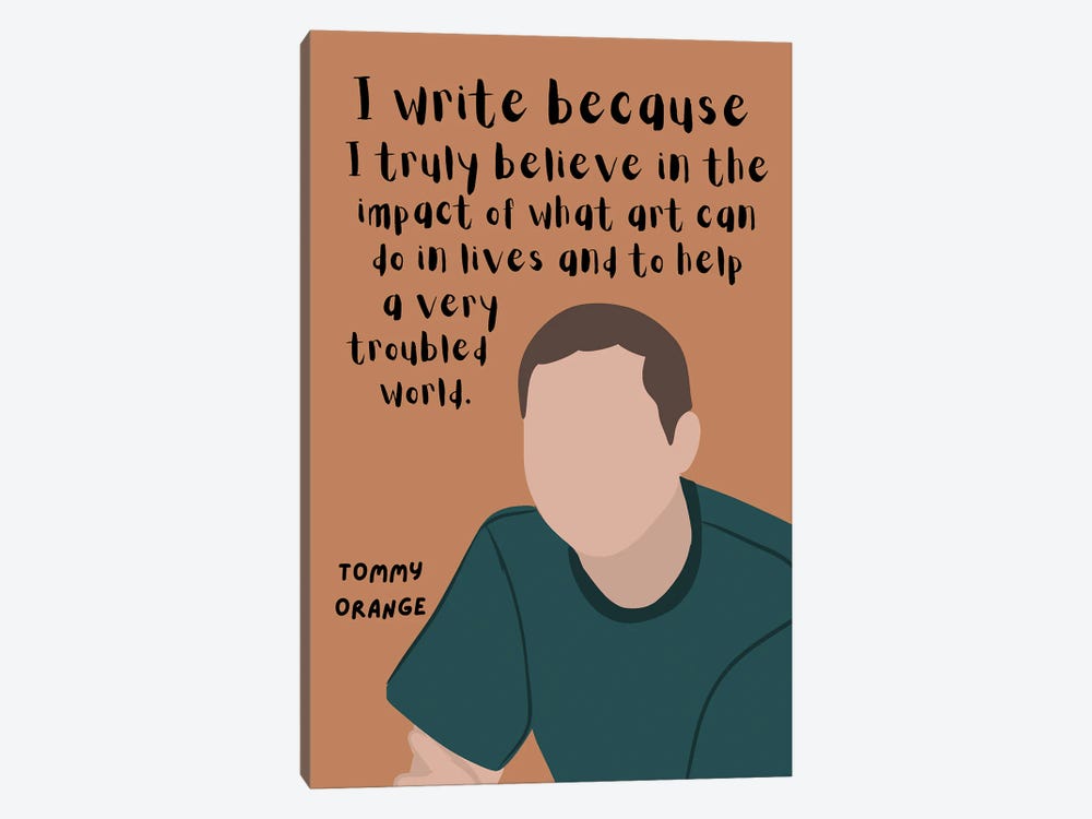 Tommy Orange Quote by BrainyPrintables 1-piece Canvas Artwork