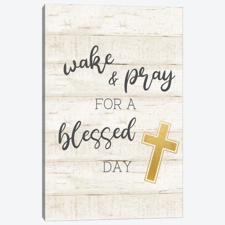 Wake and Pray Canvas Print #CAD102} by CAD Designs Canvas Art Print