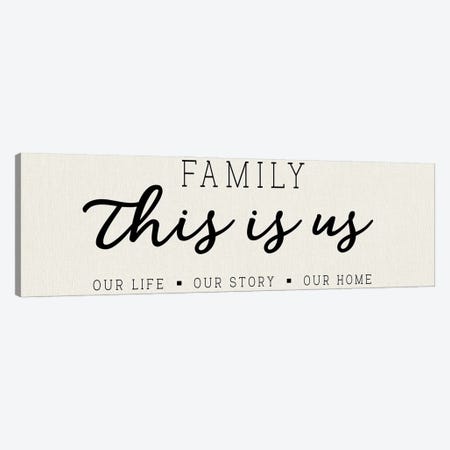 Our Life Our Story Our Home Canvas Print #CAD115} by CAD Designs Canvas Print