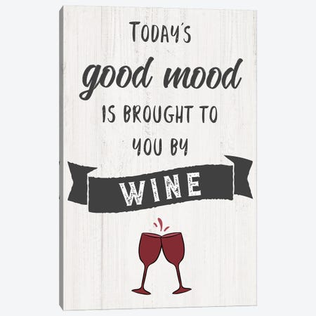 Good Mood Wine Canvas Print #CAD128} by CAD Designs Canvas Art Print