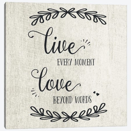 Live Every Moment Canvas Print #CAD38} by CAD Designs Art Print