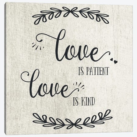 Love is Patient Canvas Print #CAD39} by CAD Designs Canvas Art Print