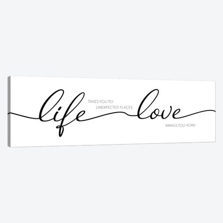 Life Takes You Love Brings You Canvas Print #CAD47} by CAD Designs Canvas Art Print