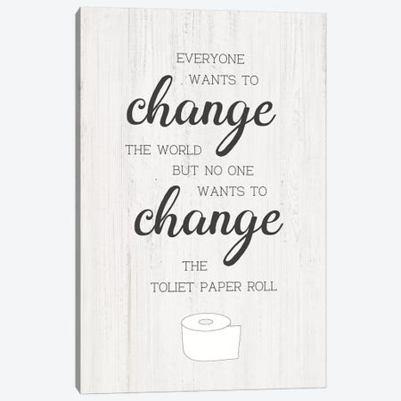 Change The Roll Canvas Print #CAD57} by CAD Designs Canvas Art