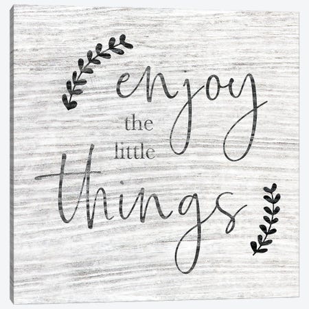 Enjoy The Little Things Canvas Print #CAD58} by CAD Designs Art Print