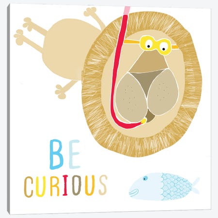 Be Curious Canvas Print #CAY34} by Carla Daly Canvas Art Print