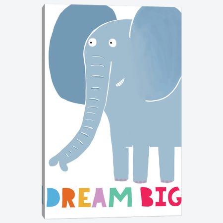 Dream Big Canvas Print #CAY41} by Carla Daly Canvas Print