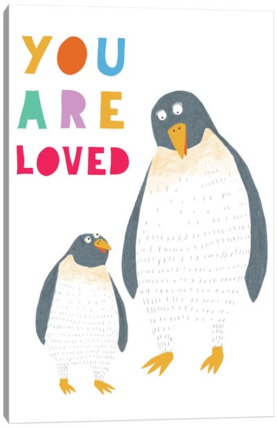 You Are Loved Canvas Art Print - Penguin Art