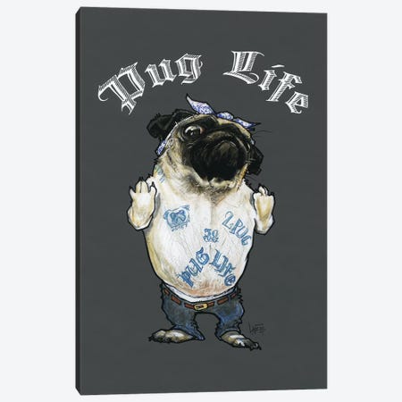 Pug Life Canvas Print #CCA57} by Canine Caricatures Canvas Artwork