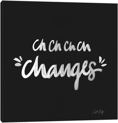Changes White Type Canvas Art Print - Cat Coquillette