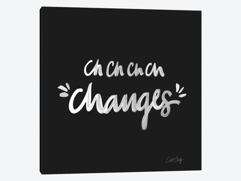 Changes White Type by Cat Coquillette 1-piece Canvas Artwork