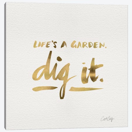 Dig It Gold Canvas Print #CCE150} by Cat Coquillette Art Print