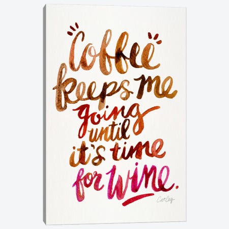 From Coffee To Wine II Canvas Print #CCE215} by Cat Coquillette Art Print