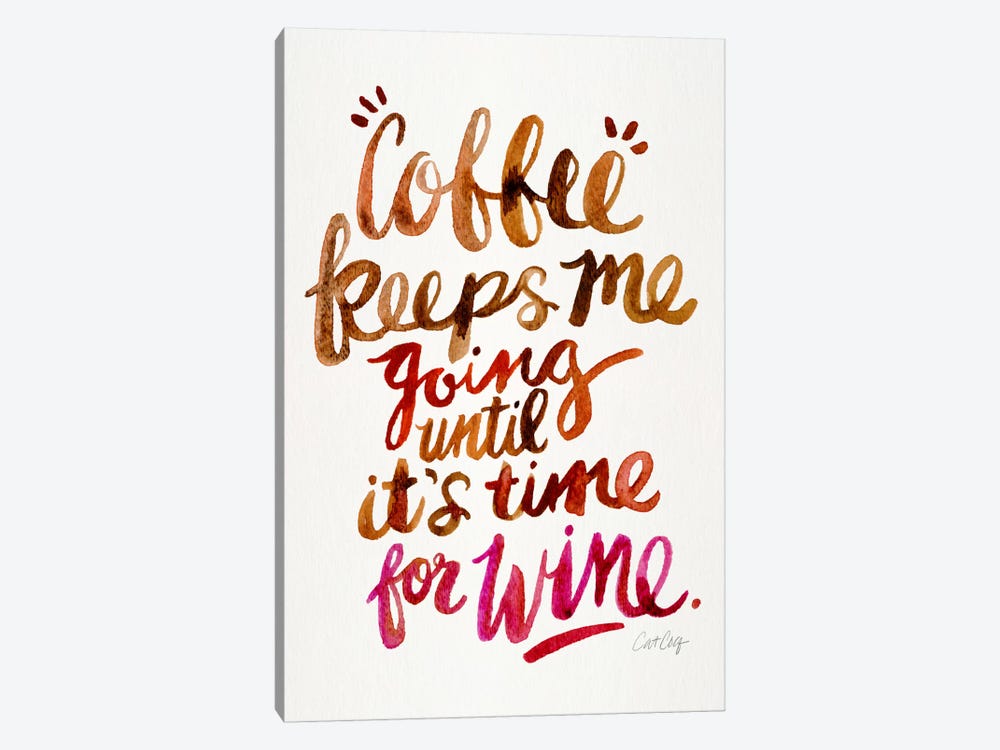 From Coffee To Wine II by Cat Coquillette 1-piece Canvas Art Print