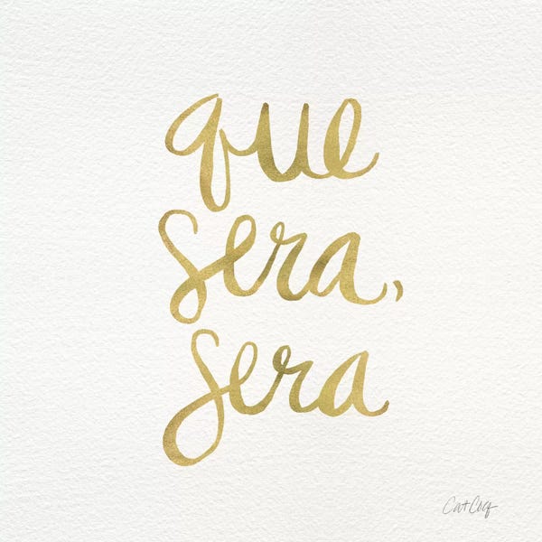 Cat Coquillette: Que Sera Sera III by Cat Coquillette