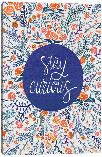 Stay Curious I Canvas Art Print - Cat Coquillette