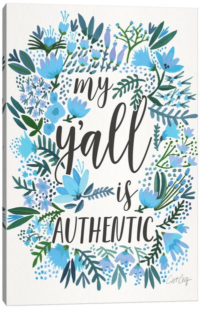 My Y'all Is Authentic III Canvas Art Print - Cat Coquillette
