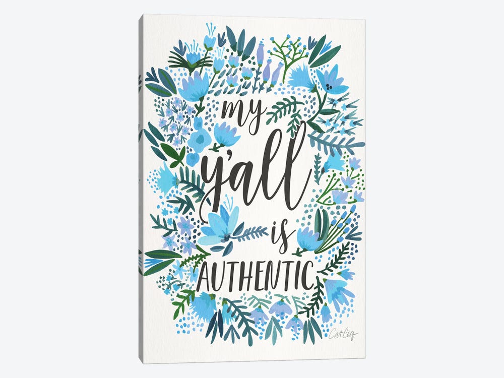 My Y'all Is Authentic III by Cat Coquillette 1-piece Canvas Print