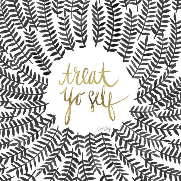 Cat Coquillette: Treat Yo Self, Black by Cat Coquillette