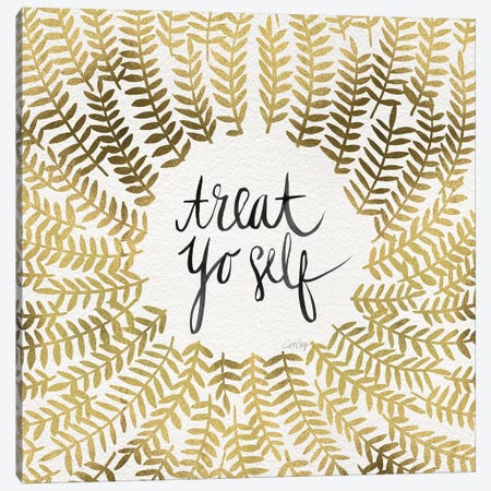Treat Yo Self, Gold Canvas Print #CCE312} by Cat Coquillette Canvas Art Print
