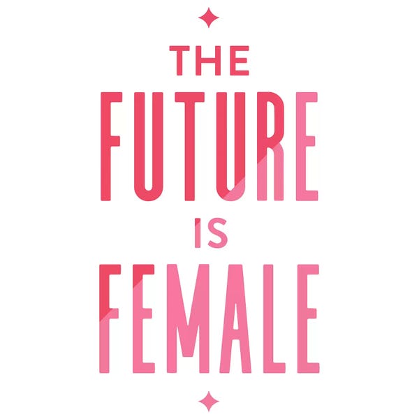 Women's Empowerment: Future Female Apparel II by Cat Coquillette