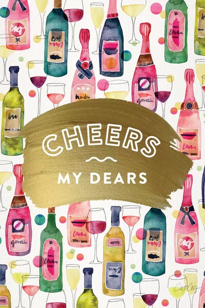 Cat Coquillette: Cheers My Dears by Cat Coquillette