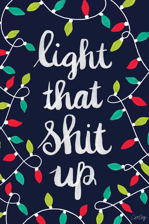 Multi On Navy - Light That Shit Up by Cat Coquillette wall art
