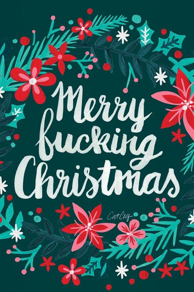 Christmas Signs & Sentiments: Merry Fucking Christmas Teal by Cat Coquillette