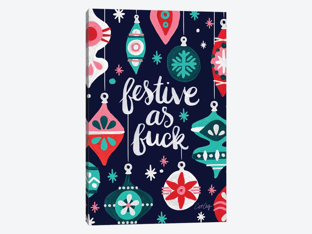 Festive As Fuck Navy by Cat Coquillette 1-piece Canvas Artwork