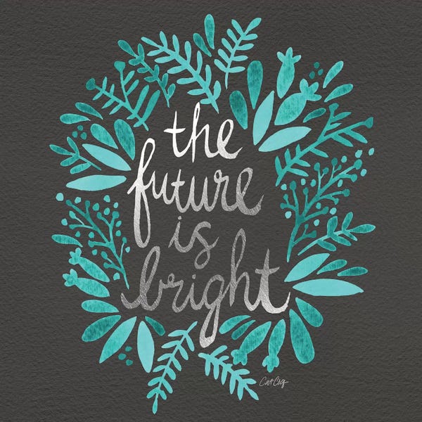 Cat Coquillette: Bright Future Charcoal by Cat Coquillette