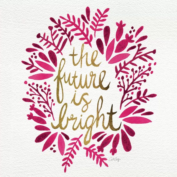 Cat Coquillette: Bright Future Pink by Cat Coquillette