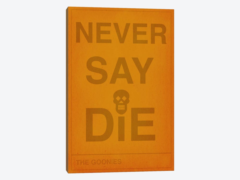 The Goonies Never Say Die by 5by5collective 1-piece Canvas Art