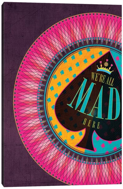 We're All Mad Here Canvas Art Print - Chhaya Shrader