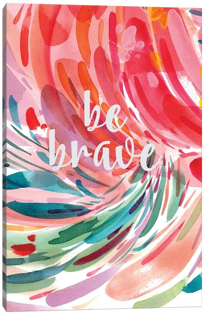 Be Brave Canvas Art Print - CreativeIngrid