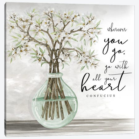 Go With All Your Heart Canvas Print #CJA129} by Cindy Jacobs Canvas Artwork
