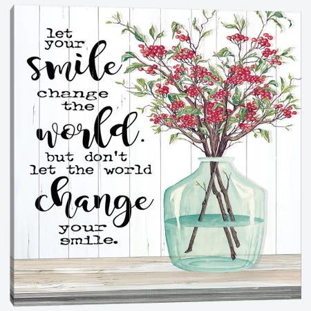 Let Your Smile Change the World Canvas Print #CJA141} by Cindy Jacobs Canvas Artwork