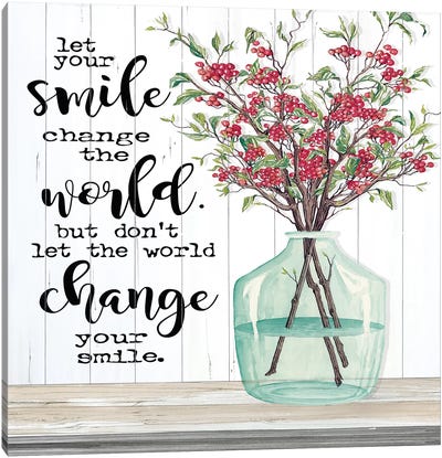 Let Your Smile Change the World Canvas Art Print - Happiness Art
