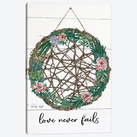 Love Never Fails Canvas Print #CJA198} by Cindy Jacobs Art Print