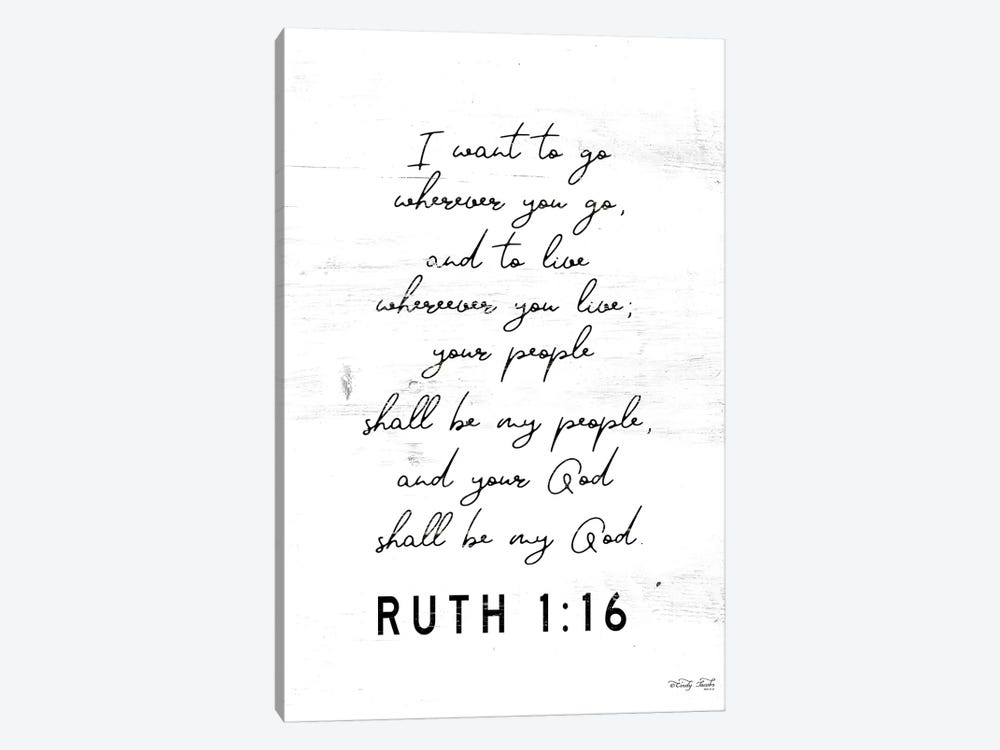 Ruth 1:16     by Cindy Jacobs 1-piece Canvas Print