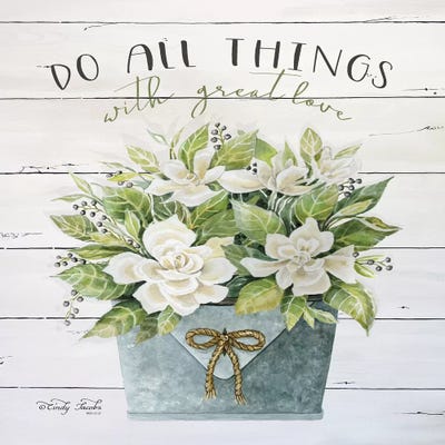 Do All Things with Great Love by Cindy Jacobs canvas print