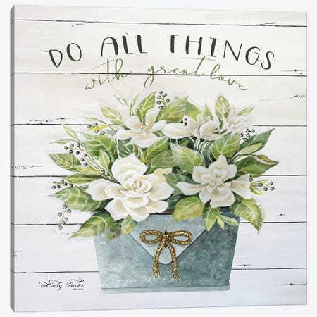 Do All Things with Great Love Canvas Print #CJA27} by Cindy Jacobs Canvas Art Print