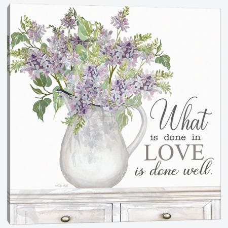 What Is Done In Love Canvas Print #CJA362} by Cindy Jacobs Canvas Wall Art