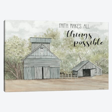 Faith Makes All Things Possible Canvas Print #CJA377} by Cindy Jacobs Canvas Art