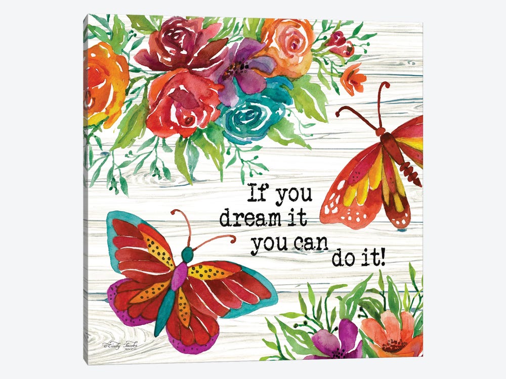 If You Can Dream It by Cindy Jacobs 1-piece Canvas Print