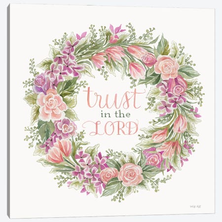 Trust In the Lord Floral Wreath Canvas Print #CJA413} by Cindy Jacobs Canvas Wall Art