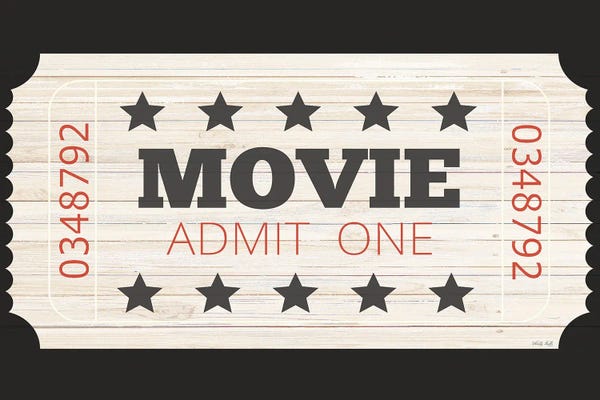 Home Theater: Admit One Movie Ticket by Cindy Jacobs
