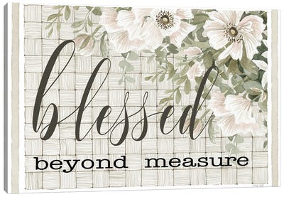 Blessed Beyond Measure Canvas Art Print - Cindy Jacobs
