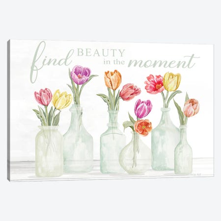 Find Beauty In The Moment Canvas Print #CJA541} by Cindy Jacobs Canvas Art