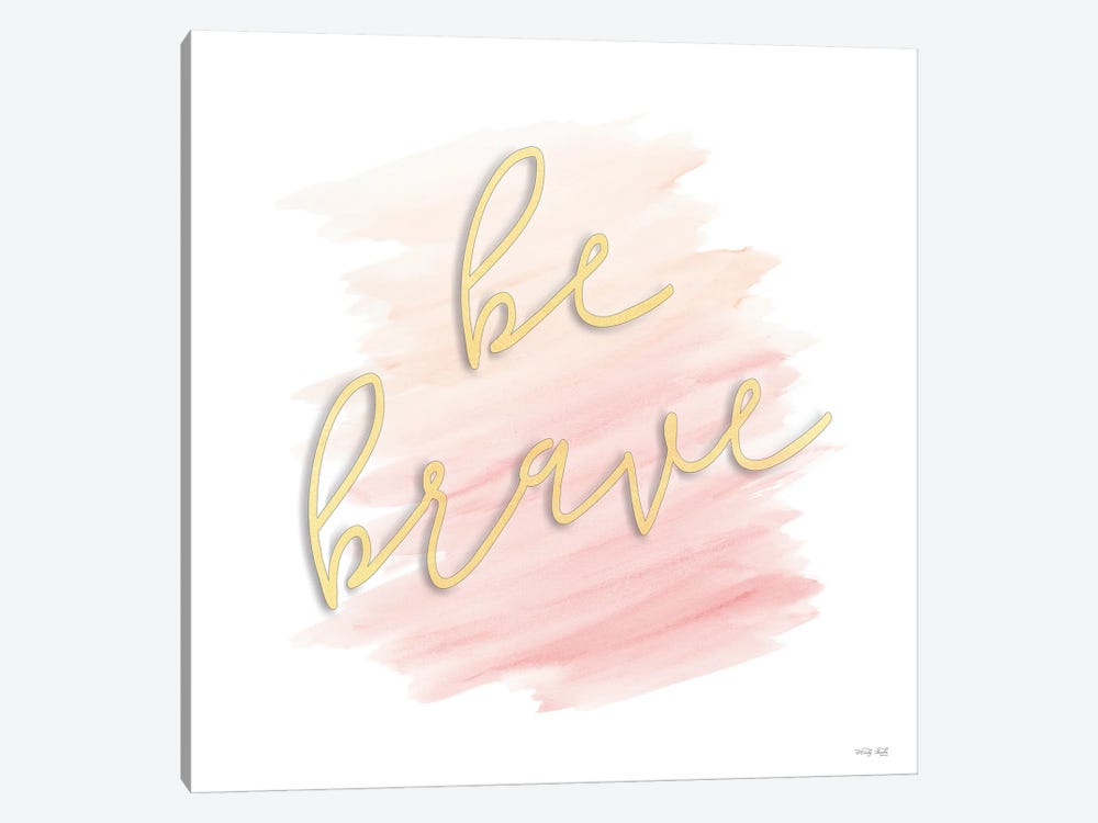 Be Brave by Cindy Jacobs 1-piece Canvas Wall Art